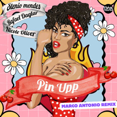 Stenio Mendes & Rafael Daglar Ft Nicole Oliver - Pin Upp (Marco Antonio Radio Edit)