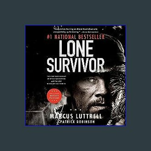 Stream $${EBOOK} ⚡ Lone Survivor: The Eyewitness Account of