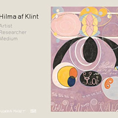 Get EPUB 📨 Hilma af Klint: Artist, Researcher, Medium by  Hilma af Klint,Ernst Peter