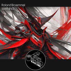 Roland Broemmel - Warning (Original Mix)