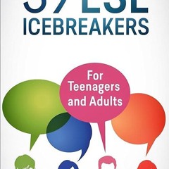 Free read✔ 39 ESL Icebreakers: For Teachers of Teenagers and Adults Who Want to Start