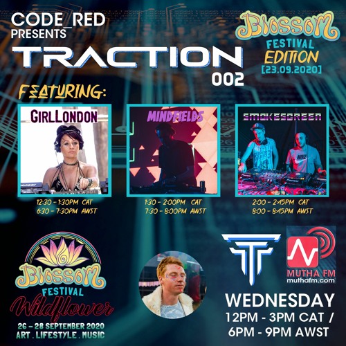TRACTION #002 on MuthaFM [23-09-2020] Blossom Festival Edition (ft. GIRL LONDON & MINDFIELDS)