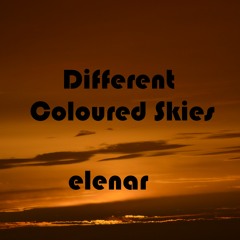 Different Coloured Skies