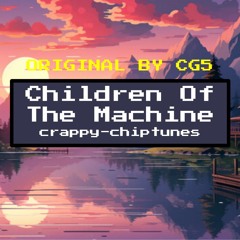 Children Of The Machine (chiptune version)