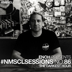 #NMSCLSESSIONS No.86 - THE DARKEST HOUR