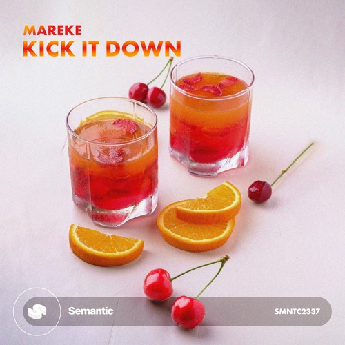 Mareke - Kick It Down (Original Mix)
