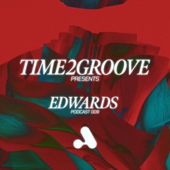 Edwards | T2G PODCAST 009