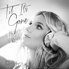 Britney Spears - Til It's Gone (Britney Vocal Snippet) [No Myah Marie]