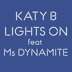 Katy B Feat. Ms Dynamite - Lights on (DJ Lee Davies Remix)
