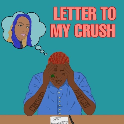 LETTER TO MY CRUSH