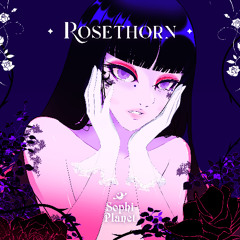 SOPHIPLANET - ROSETHORN
