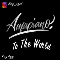 Amapiano To The World 2021 | Kabza De Small | Focalistic | Cassper Nyovest