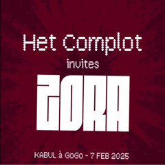 MBQT @ KABUL à GoGo for Het Complot invites ZORA