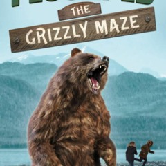 ✔READ✔ EBOOK ⚡PDF⚡ I Escaped The Grizzly Maze: A National Park Survival Story