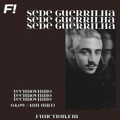 Technovinho I Sede Guerrilha @function.fm