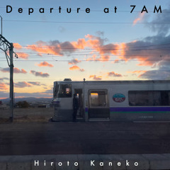 Departure at 7AM