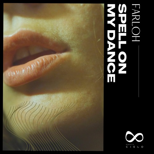 PREMIERE: Farloh - Spell On My Dance (Arkademode Remix) [Espacio Cielo]