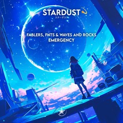 Fablers, FNTS & Waves And Rocks - Emergency