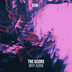 TBZ038 The Geors - Why Adira [Technoblazer]