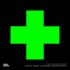 Lola's Theme (Leonard Hanson Remix)