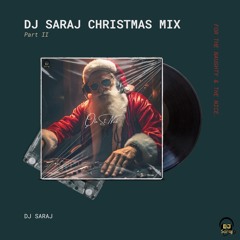 A DJ Saraj Christmas Mix 2023