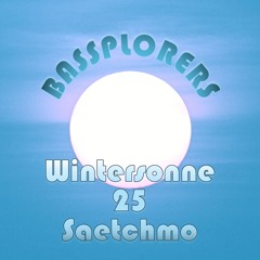 Bassplorers Wintersonne 25 - Saetchmo