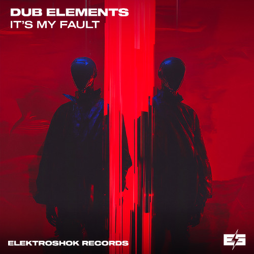 Dub Element - It´s My Fault