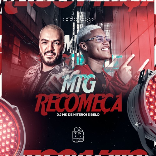 RECOMEÇAR X BELO [[ DJ MK DE NITERÓI ]] TAMBOR HU