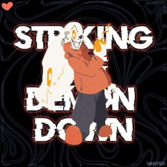 Striking The Demon Down [read desc.]