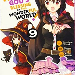 READ EPUB 📖 Konosuba: God's Blessing on This Wonderful World!, Vol. 9 (manga) (Konos