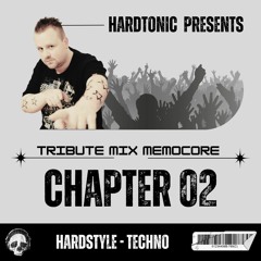 Hardtonic @ Mix Tribute to Memocore Chapter 02