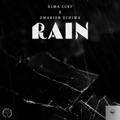 OMARION UCHIWA X HIMA CORP - Rain