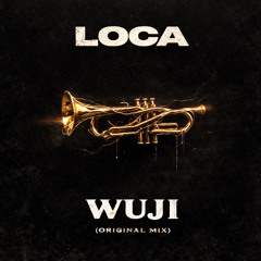 WUJI - LOCA