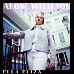 ALONE WITH YOU (prod. Ella Eliza)
