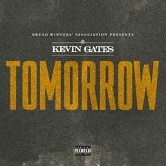 Kevin Gates - Tomorrow