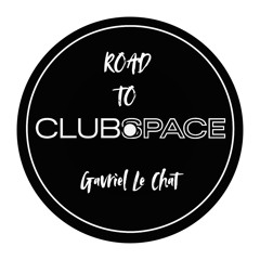 ROAD TO CLUB SPACE (FULL SET) - Gavriel Le Chat