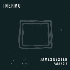 James Dexter - Paranoia