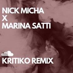 Marina Satti - Kritiko (Nick Micha Remix)