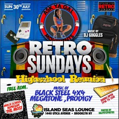 RETRO SUNDAYS 7/30 FT.MR.GOGGLES PT.1