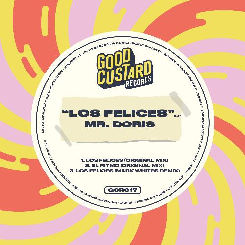 PREMIERE: Mr. Doris - Los Felices (Original Mix)  [Good Custard]