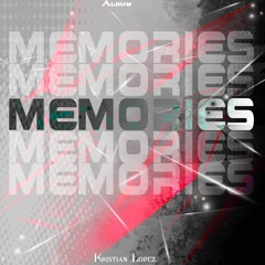 Kristian Lopez - Memories (Album)