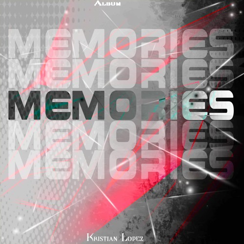 Kristian Lopez - Memories (Album)