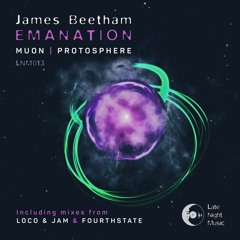 PREMIERE: James Beetham - Muon (Fourthstate Remix) [Late Night Music]