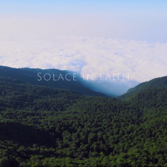 Solace in Faith