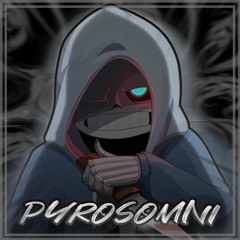 Solunary's Dusttale - Pyrosomni (Cover | 200 followers special 1/2 | OUTDATED)