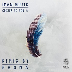 Iman Deeper - Closer To You EP