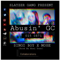 Singi Boy X Mose - Abusin" - GC .mp3