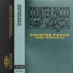 RFC006 Counter Pacco - Keep Workin Ep (Original Mix)