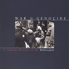 READ EBOOK 📔 War and Genocide: A Concise History of the Holocaust (Critical Issues i