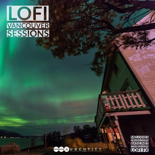 Audentity Records Lofi Vancouver Sessions WAV-DECiBEL